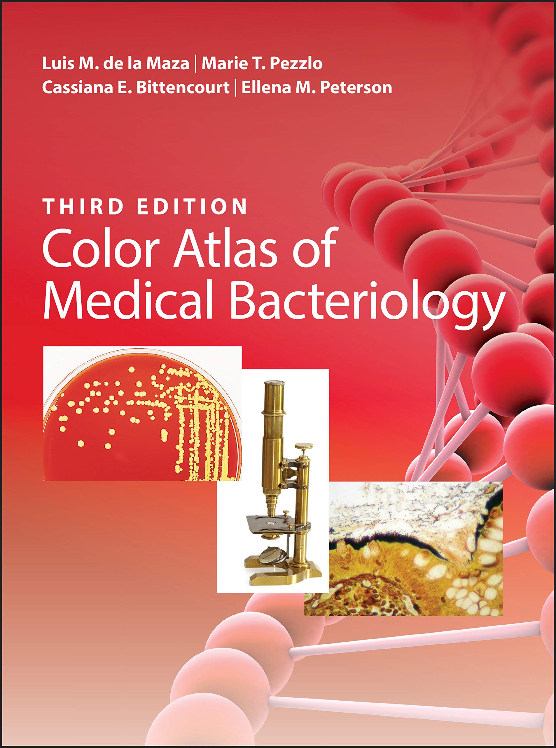 Color Atlas of Medical Bacteriology: de la Maza, Luis M., Pezzlo